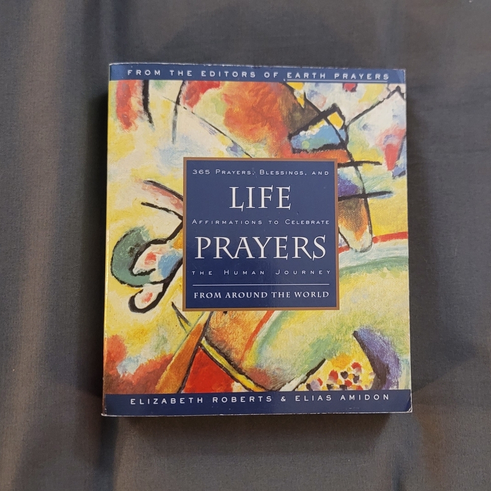 BOOK - LIFE PRAYERS by ELIZABETH ROBERTS & ELIAS AMIDON.